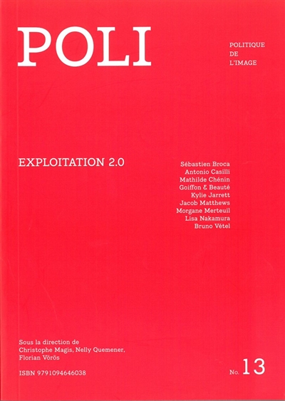 Poli : politique de l'image, n° 13. Exploitation 2.0