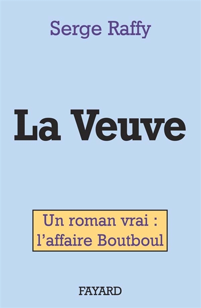La Veuve : un roman vrai, l'affaire Boutboul