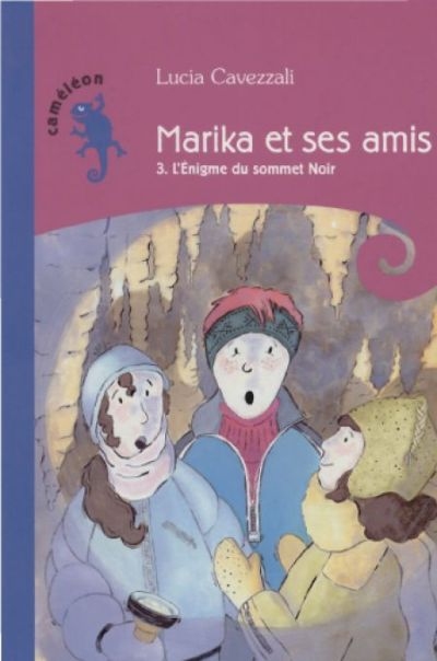 Marika et ses amis. Vol. 3. L'énigme du sommet noir