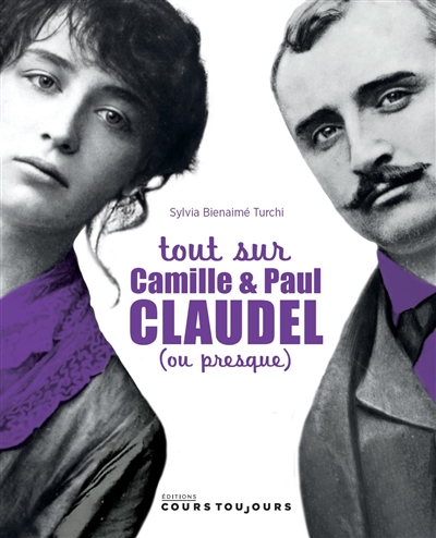 Tout sur Camille & Paul Claudel (ou presque)