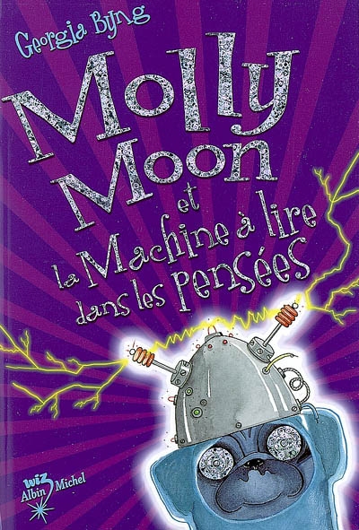 Molly Moon et la machine à lire dans les pensées