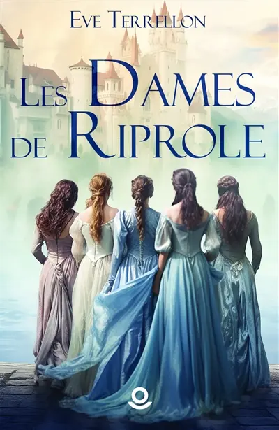 Les Dames de Riprole : Intégrale