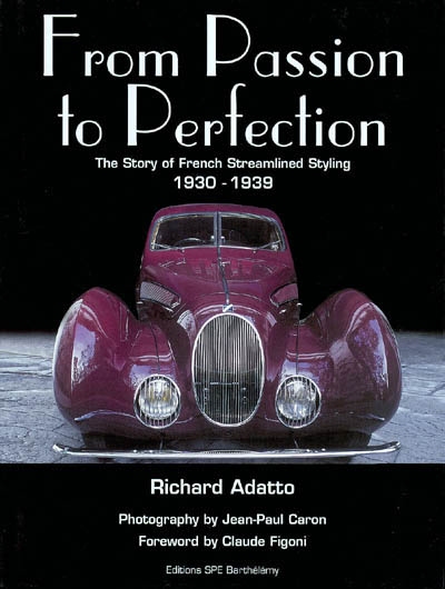 From passion to perfection : the story of French streamlined styling : 1930-1939