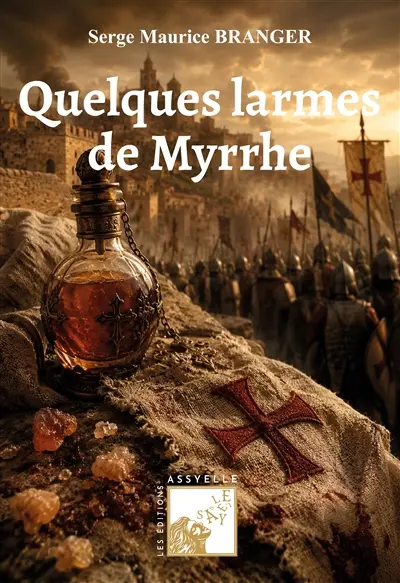 Quelques Larmes de myrrhe