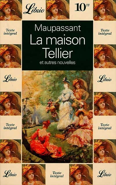 La Maison Tellier : et autres nouvelles