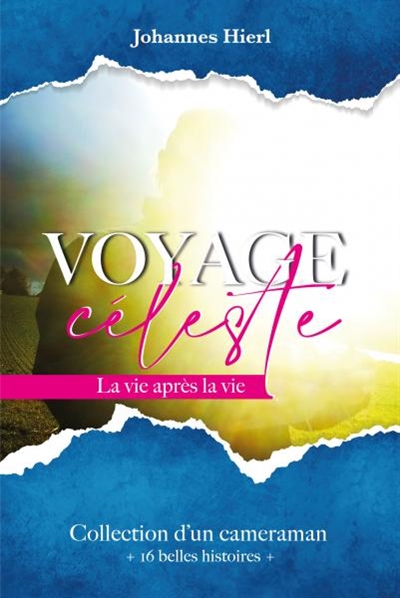 Voyage céleste : la vie...