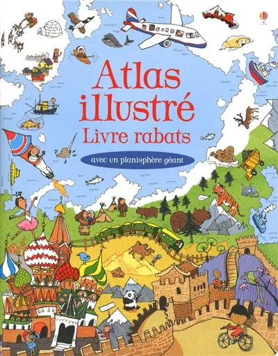 Atlas illustré : avec un planisphère géant