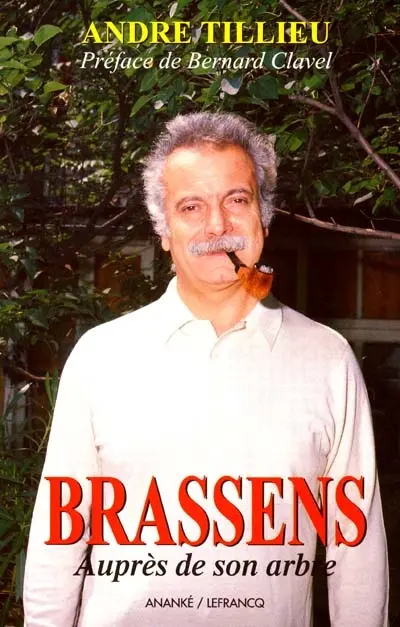Brassens : auprès de son arbre