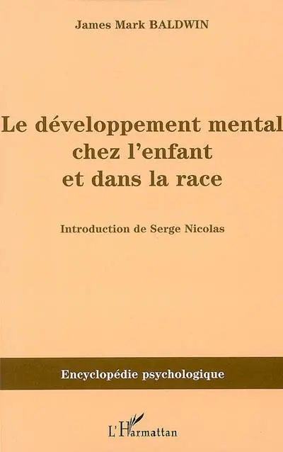 Le développement mental chez l'enfant et dans la race : 1895-1897