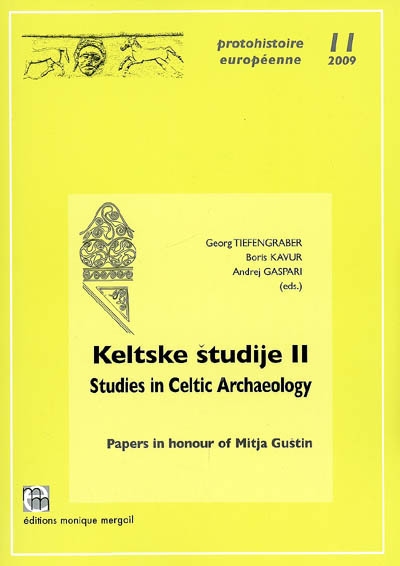 Keltske studije. Vol. 2. Studies in Celtic archaeology : papers in honour of Mitja Gustin