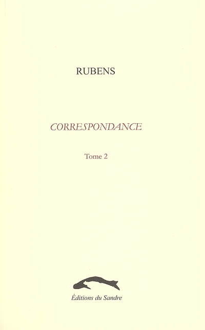 Correspondance. Vol. 2. Chronique de Flandres (1625-1629)
