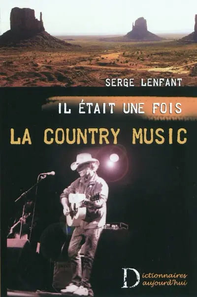 Il était une fois la country music : la country music par ceux qui l'ont faite