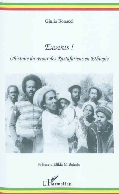 Exodus ! : l'histoire du retour des rastafariens en Ethiopie