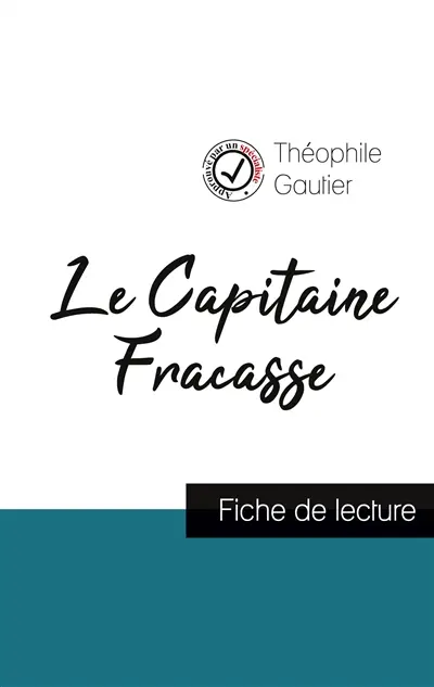 Le Capitaine Fracasse de Théophile Gautier (fiche de lecture et analyse complète de l'œuvre)