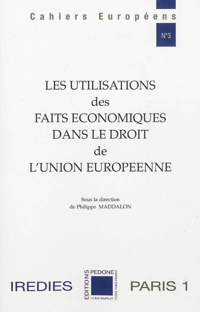 Les utilisations des faits économiques dans le droit de l'Union européenne
