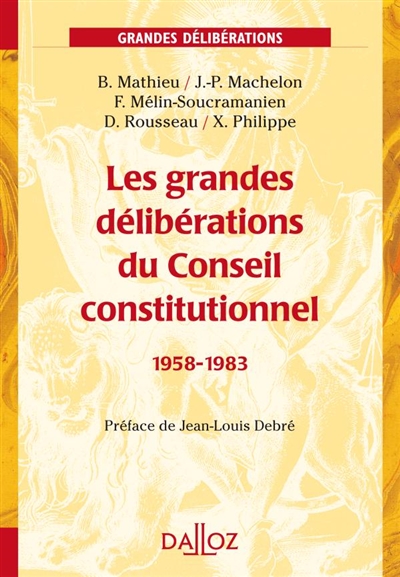 Les grandes délibérations du Conseil constitutionnel : 1958-1983