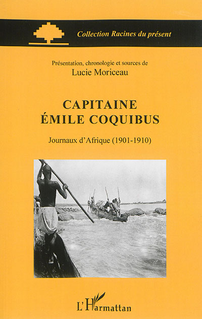 Capitaine Emile Coquibus : journaux d'Afrique (1901-1910)