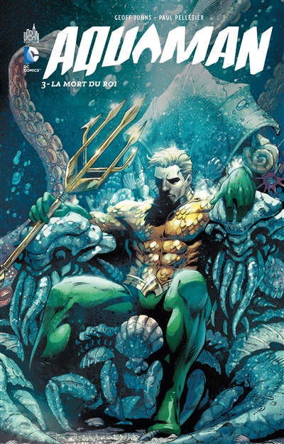 Aquaman. Vol. 3. La mort du roi