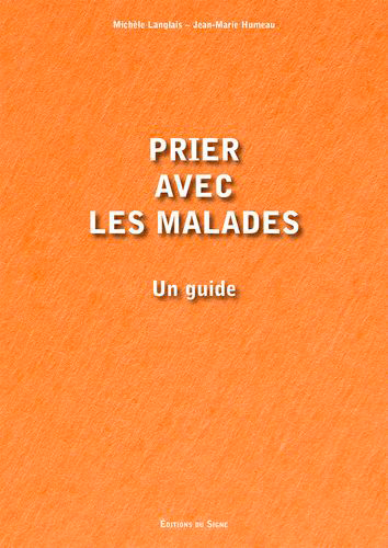 Prier avec les malades : un guide