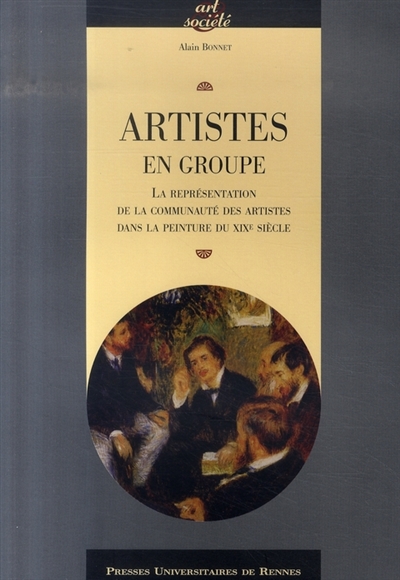 Artistes en groupe : la représentation de la communauté des artistes dans la peinture du XIXe siècle
