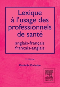 Lexique à l'usage des professionnels de santé : anglais-français, français-anglais