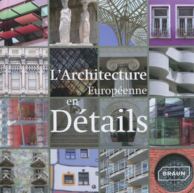L'architecture européenne en détails