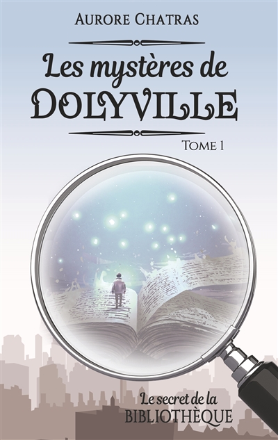 Les mystères de Dolyville : Le secret de la bibliothèque