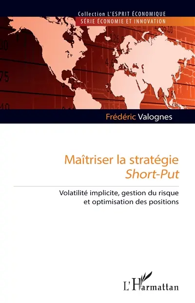 Maîtriser la stratégie short-put : volatilité implicite, gestion du risque et optimisation des positions