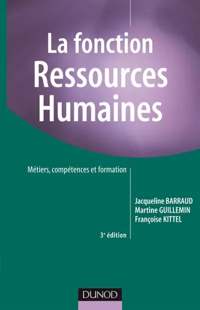 La fonction ressources humaines : métiers, compétences et formation