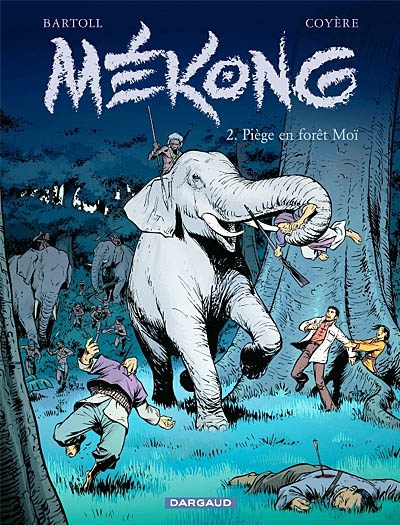 Mékong. Vol. 2. Piège en forêt Moï