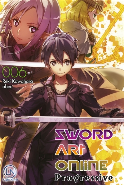 Sword art online : progressive. Vol. 6