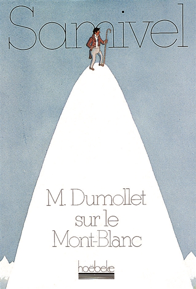 M. Dumollet sur le Mont-blanc