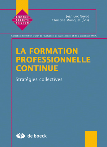 La formation professionnelle continue : stratégies collectives
