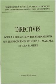 Directives sur la formation des séminaristes sur les problèmes relatifs au mariage et à la famille