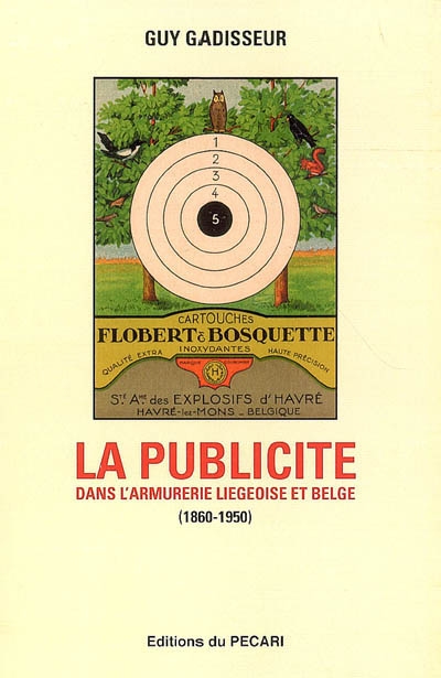 La publicité dans l'armurerie liégeoise et belge (1860-1950)