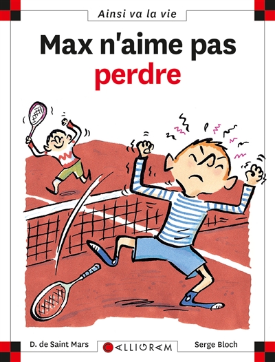 Ainsi va la vie. 39, Max n'aime pas perdre