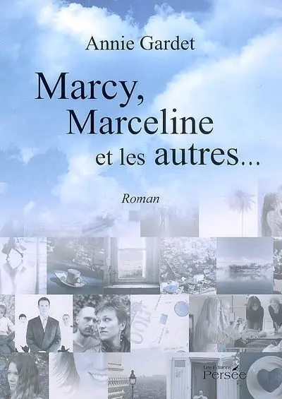 Marcy, Marceline et les autres