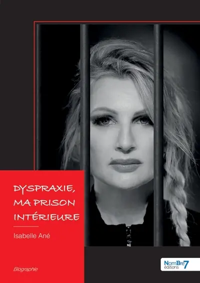 Dyspraxie, ma prison intérieure