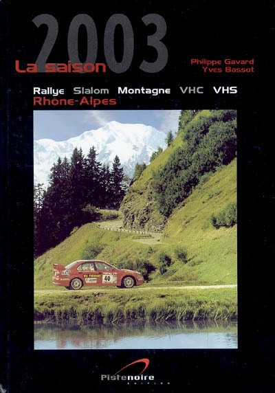 La saison 2003 : rallye,...
