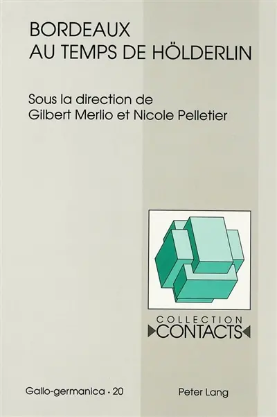 Bordeaux au temps de Hölderlin