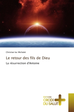 Le retour des fils de Dieu...