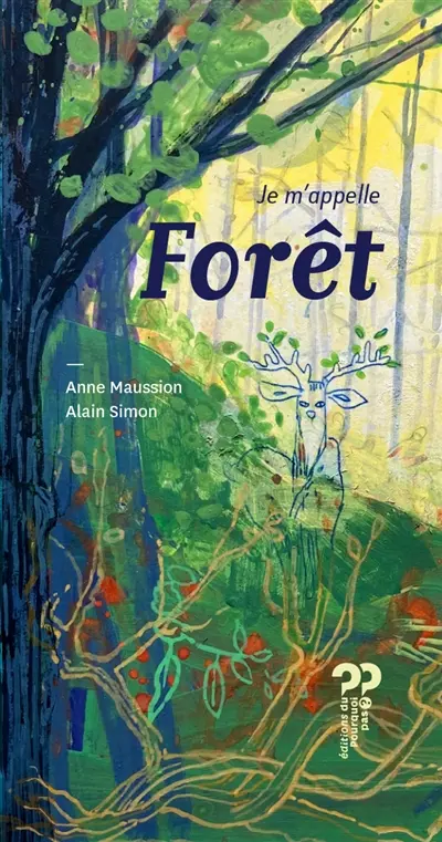 Je m'appelle Forêt