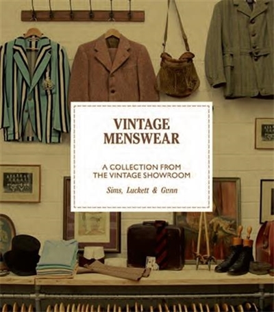 Vintage Menswear A Collection from The Vintage Showroom (Pocket edition)