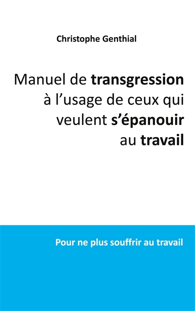 Manuel de transgression à...