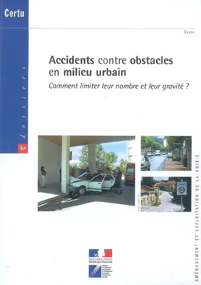 Accidents contre obstacles en milieu urbain : comment limiter leur nombre et leur gravité ?
