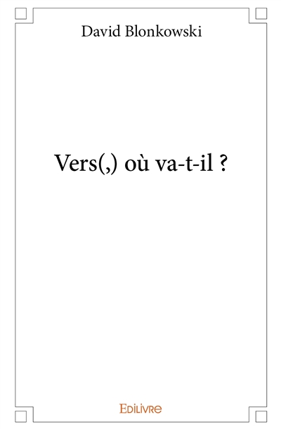 Vers(,) où va t il ?