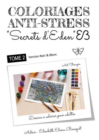 COLORIAGES SECRETS D'EDEN :...