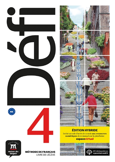 Défi 4, B2 : méthode de français, livre de l'élève : édition hybride
