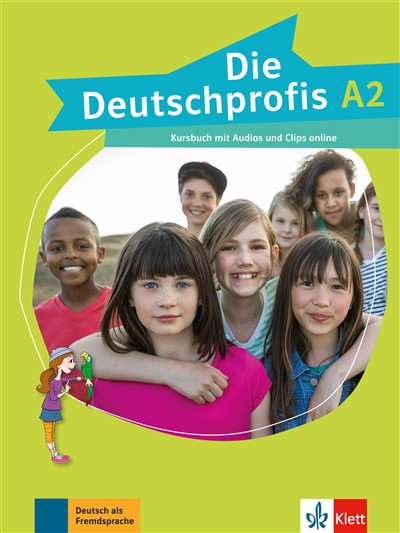 Die Deutschprofis A2 : Kursbuch mit Audios und Clips online