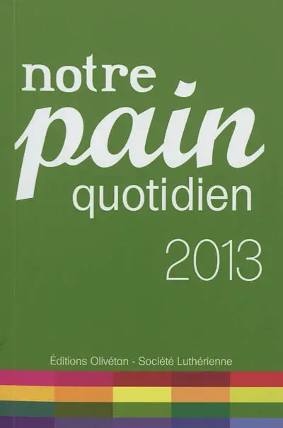 Notre pain quotidien 2013